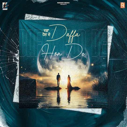 Daffa Hon De Runbir Mp3 Song Download Djjohal